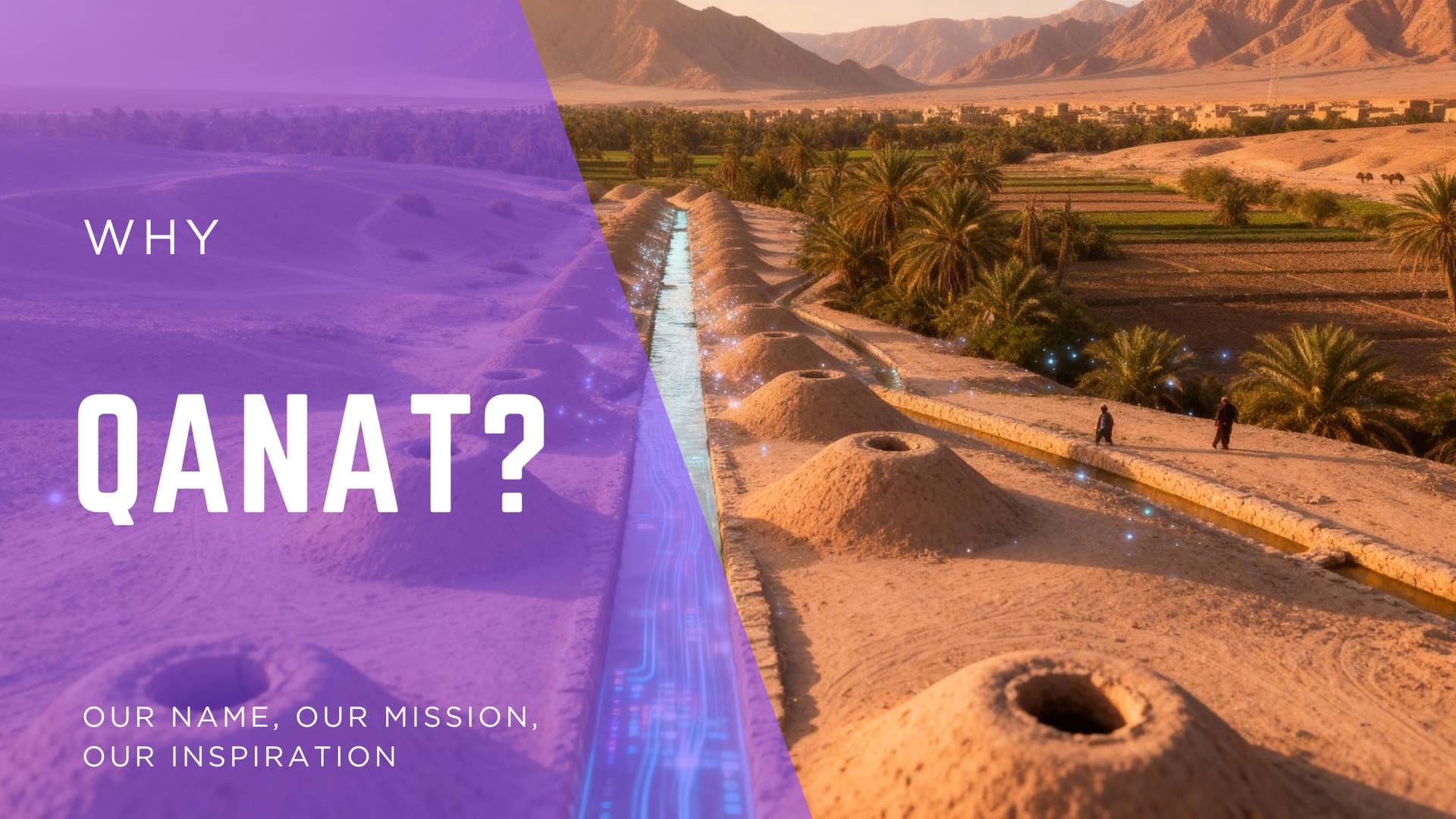 Why QANAT?